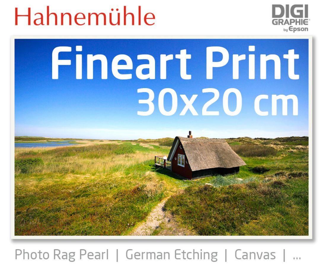30 x 20 cm Fineart Druck mit 1440x2880 DPI auf Hahnemühle Fineart-Papieren wie Photo Rag, German Etching, Canvas, Premium Photo Glossy